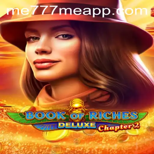 Immersive Journey into the World of Book of Riches Deluxe Chapter 2 with Me777me